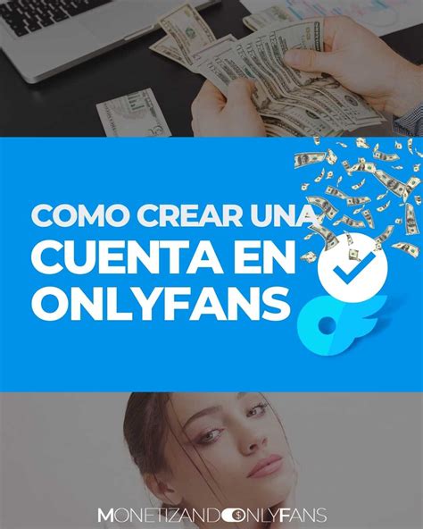 abrir cuenta onlyfans|OnlyFans: 10 cosas que debes de saber antes de abrir una。